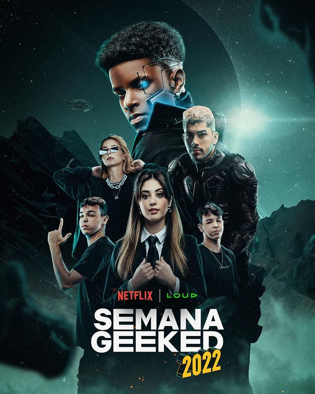 loud netflix parceira influenciadores semana geeked 2022