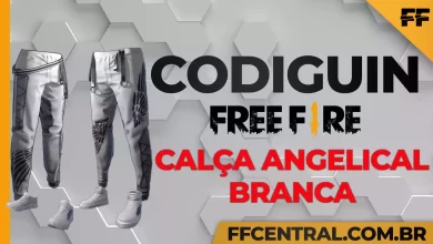 CODIGUIN FF Código Free Fire da Calça Angelical Branca para resgatar no Rewards Garena
